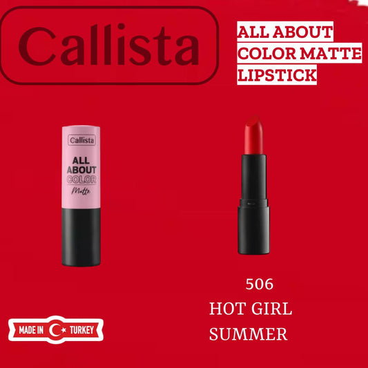 Callista Matte Lipstick 506 Hot Girl Summer