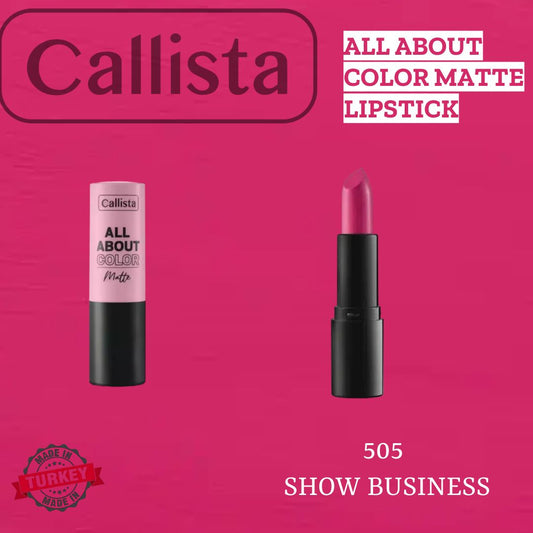 Callista Matte Lipstick 505 Show Business