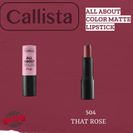 Callista Matte Lipstick 504 That Rose