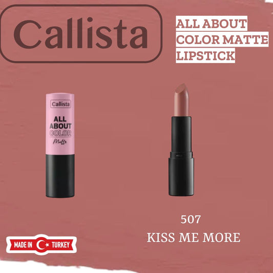 Callista Matte Lipstick 507 Kiss Me More