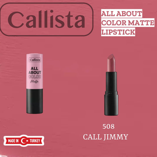 Callista Matte Lipstick 508 Call Jimmy